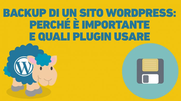 ComeeseguireilbackupdiunsitoWebutilizzandounplug indibackupdiWordPress