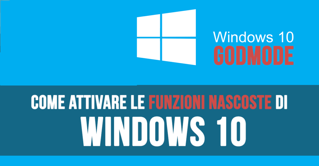 come attivare le funzionalità nascoste di windows