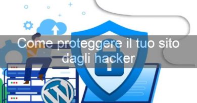 Come proteggere il proprio sito wordpress dagli hacker