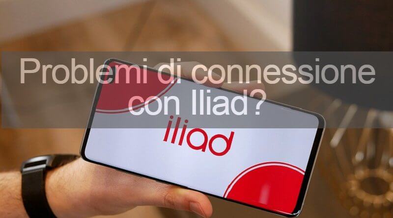 problemi di connessione con iliad