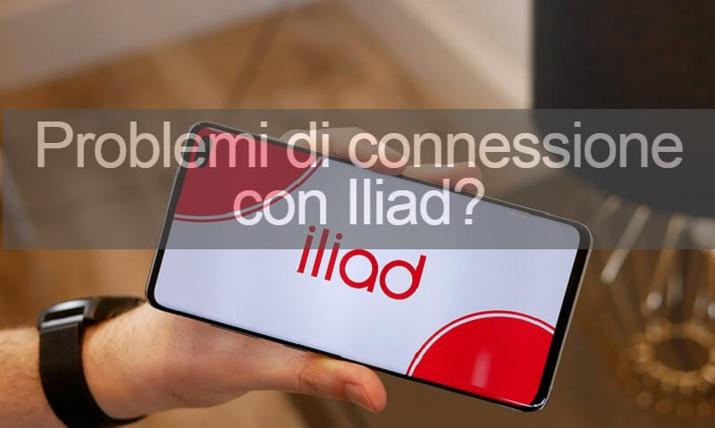 problemi di connessione con iliad