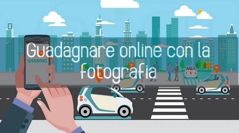 come guadagnare con la fotografia