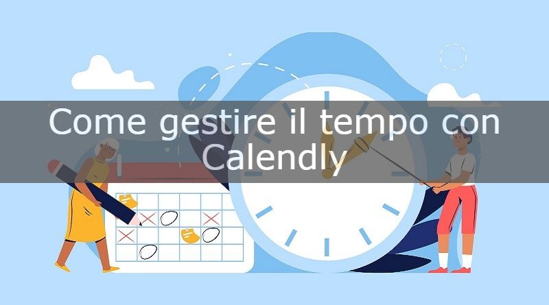 come gestire il tempo