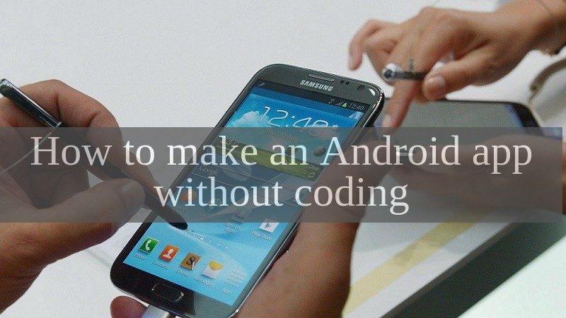 how to make an android app