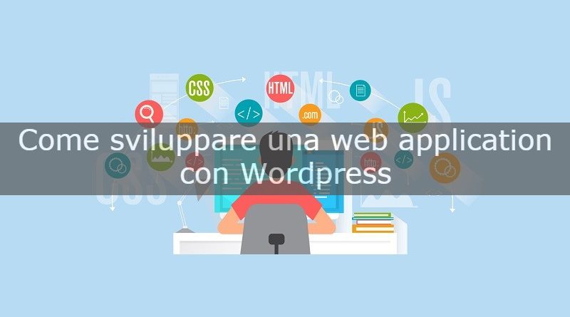 come sviluppare web application con wordpress