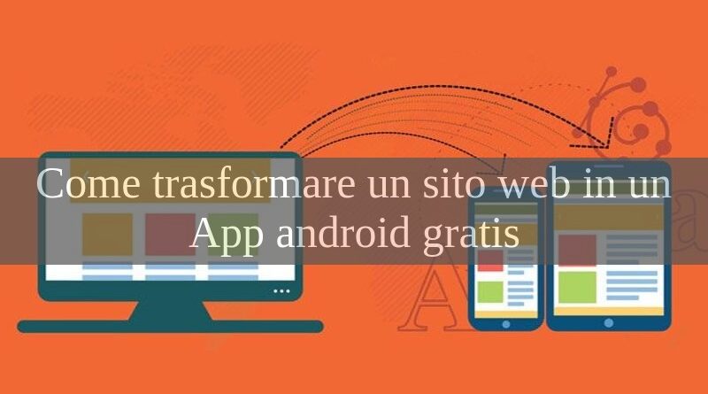 come convertire sito web in un app android