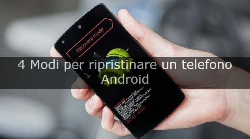 ripristinare telefono android