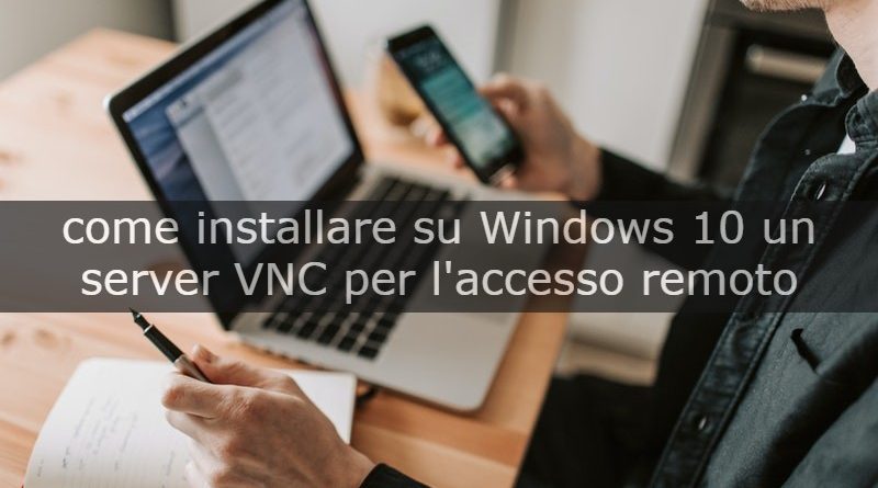 Come installare su windows 10 VNC