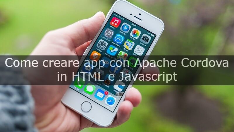 come creare app multipiattaforma con Apache Cordova
