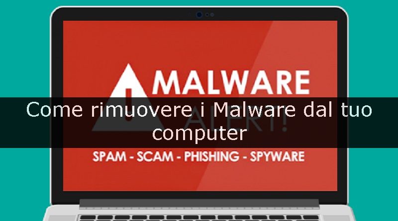 come rimuovere i malware dal tuo computer