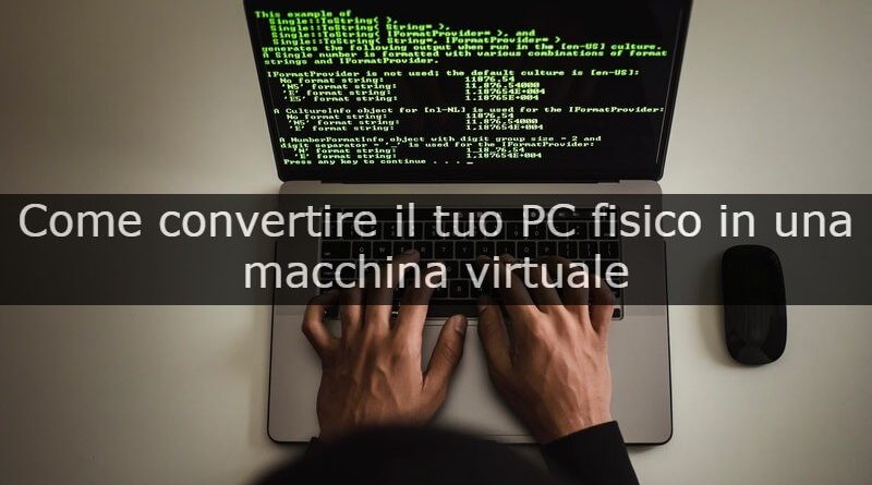 Come convertire il tuo PC in una macchina virtuale