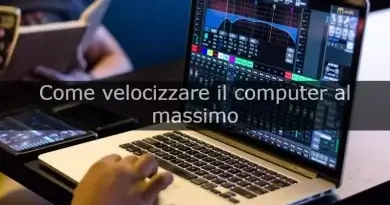 Come velocizzare il computer al massimo grazie ad un software gratuito